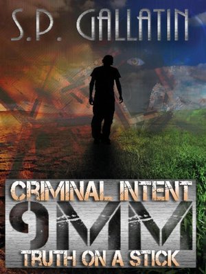 cover image of Criminal Intent 9MM Truth On a Stick